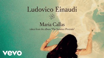 Ludovico Einaudi - Maria Callas