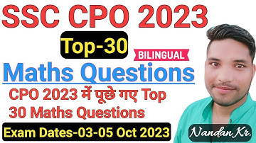 Ssc cpo 2023 tier 1 Maths solution || CPO 2023 में पूछे गए Top 30 maths questions Solution By Nandan