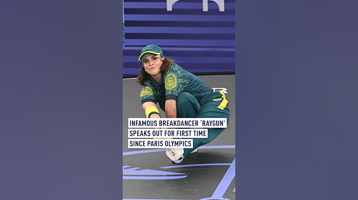 Infamous breakdancer ‘Raygun’ speaks out for first time since Paris Olympics