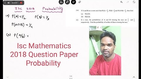 isc maths 10 years question paper solution || isc 2018 maths questions paper || Probability class 12