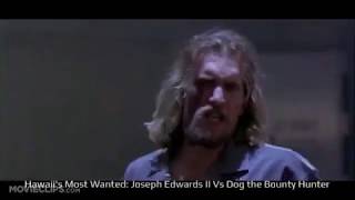 Hawaii's Most Wanted: Joseph Edwards II Vs Dog the Bounty Hunter