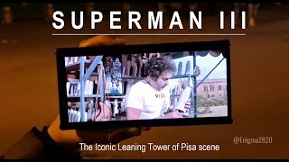 📍Reliving  Superman III's Epic Pisa Tower Moment 🎥
