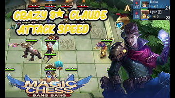 CRAZY CLAUDE ATTACK SPEED [ MAGIC CHESS ] MLBB