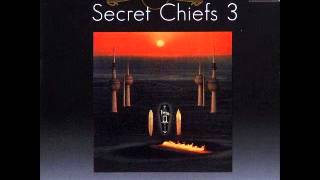 Video thumbnail of "Secret Chiefs 3 - The Rose Garden of Mystery"