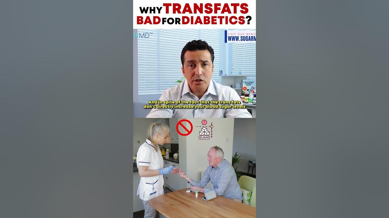 why-trans-fats-are-bad-for-diabetics-youtube