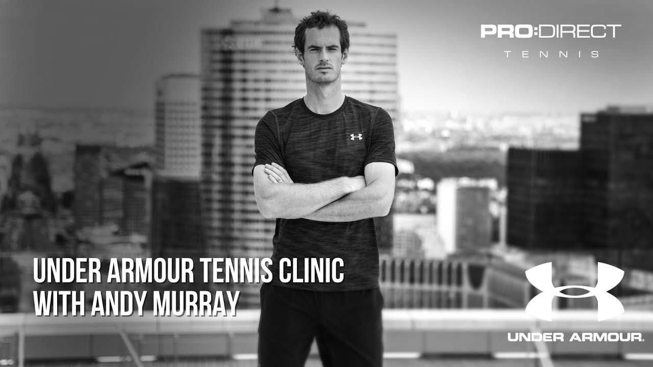 Armour Tennis Clinic with Andy Murray - YouTube