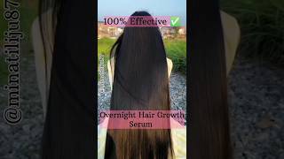 Overnight Hair Growth Serum/100% Effective ✅shorts hairgrowth @minatiliju87