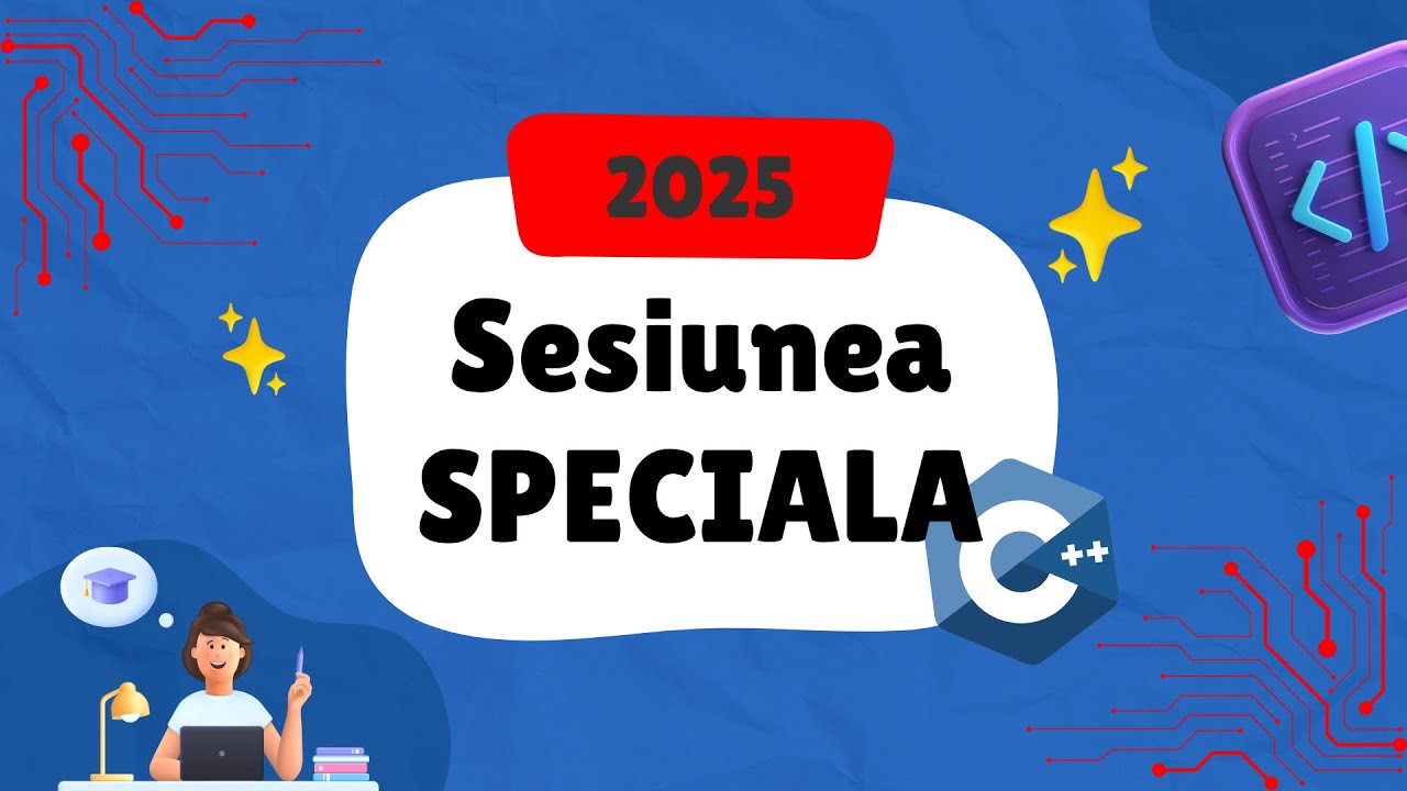 Sesiunea Speciala 2025 - Informatica