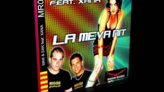 Video thumbnail of "MAK&SAK feat. XANA - La Meva Nit"