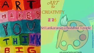Art & Creativity , Sri Lankaramaya Buddhist Temple Sunday School/celebrate Vesak 2024 in Singapore.