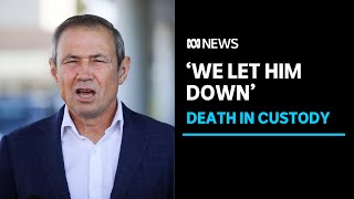WA Premier Roger Cook refuses to back justice officials in wake of Unit 18 death I ABC News