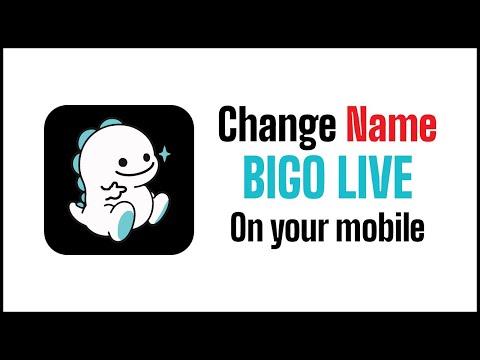 How To Change Name On Bigo Live | Change Profile Name On Bigo Live App