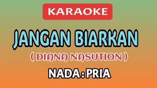 Karaoke Pria Jangan Biarkan Diana Nasution pujigepeng27 