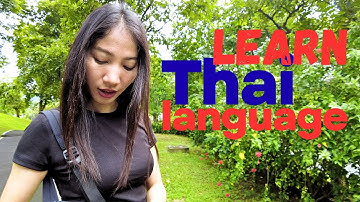 How I Learnt Thai: Practical Tips That Actually Work