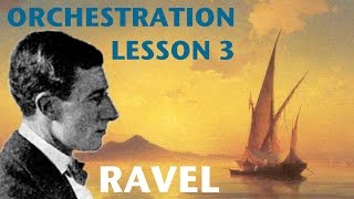 Orchestration Lesson: Ravel, Part 3