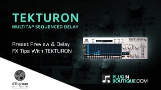 D16 Tekturon Multitap Sequenced Delay - Preset Preview Walkthrough Guide