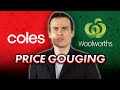 Price gouging  coles and woolies