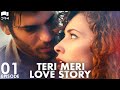 Teri meri love story  episode 1 turkish drama  can yaman l in spite of love  urdu dubbing  qe1y