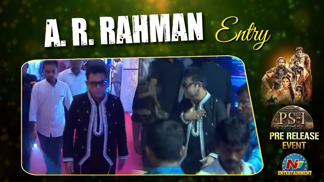 A. R. Rahman Entry At PS1 Pre Release Event | Mani Ratnam | Karthi | Vikram | NTV ENT