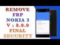 REMOVE FRP NOKIA 3 TA-1020 ANDROID 8.0.0 FINAL SECURITY