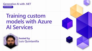 Training custom models with Azure AI Services [Pt 7] | Generative AI with .NET for Beginners