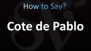 How to Pronounce Cote de Pablo (correctly!)