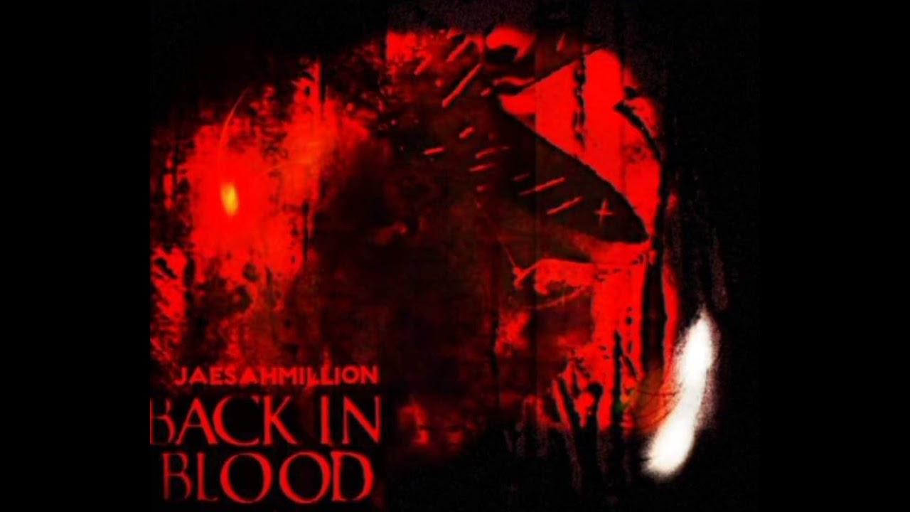 Back In Blood Remix feat JAESAHMILLION