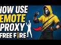 How To Use Emote Proxy In Free Fire