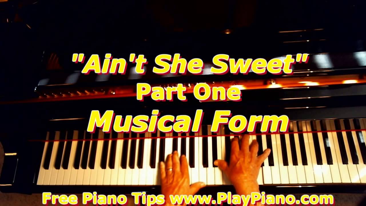  "Ain't She Sweet" Music Theory Analysis YouTube