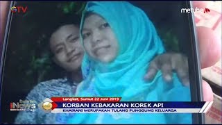 Khairani, Korban Tewas Kebakaran Pabrik Korek yang akan Menikah Tahun Depan - BIP 23/06