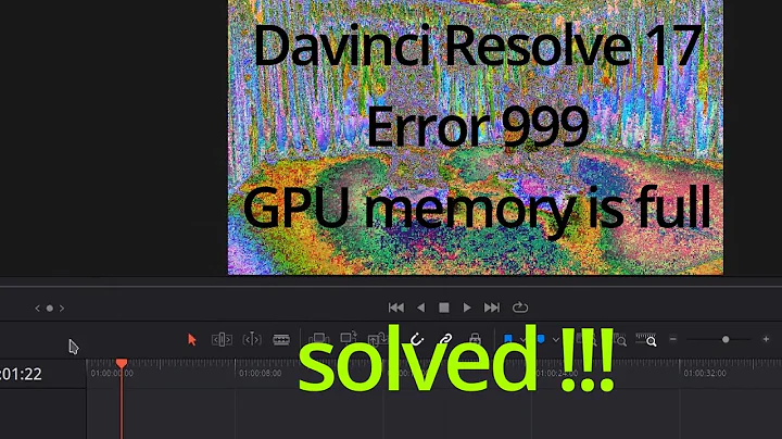 Linux Davinci Resolve Error 999 GPU memory is full - solved !!!