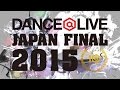 studio egg / DANCE@LIVE JAPAN FINAL 2015