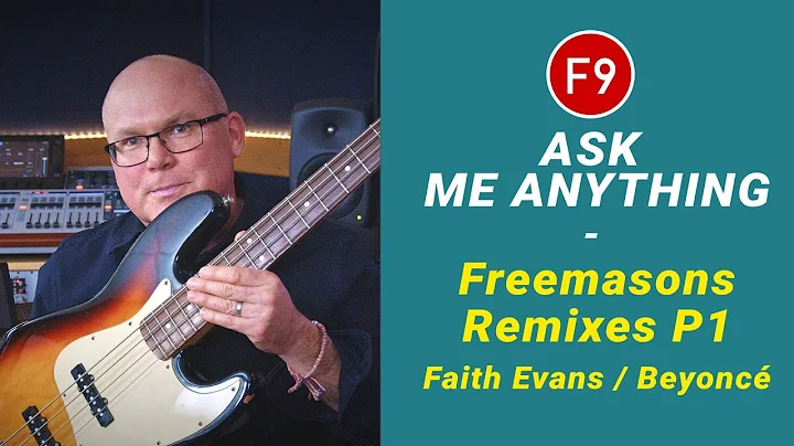 F9 Ask Me Anything Answers - Freemasons Remixes Pt1 - Faith Evans and Beyoncé "De'ja Vu"