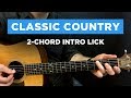 🎸 Classic country 2-CHORD intro lick (The Year That Clayton Delaney Died)