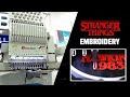 Stranger Things Embroidery on HappyJapan HCU2 | Caralbo Embroidery Machines