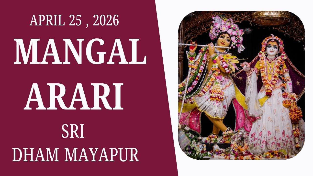 Mangal Arati Sri Dham Mayapur - April 25, 2026