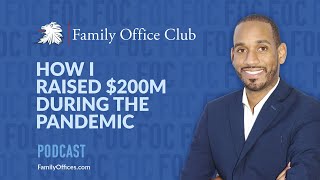 How I Raised $200M During the Pandemic