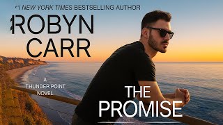 The Promise (Thunder Point Book 5) by Robyn Carr | Adult Contemporary Romance AudioBook
