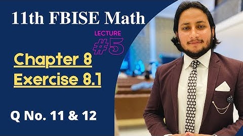 11th Class Math || Ch 8 Mathematical Induction & Binomial Theorem || Exercise 8.1 Question 11 & 12