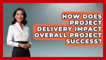 How Does Project Delivery Impact Overall Project Success? | The Project Manager Toolkit News