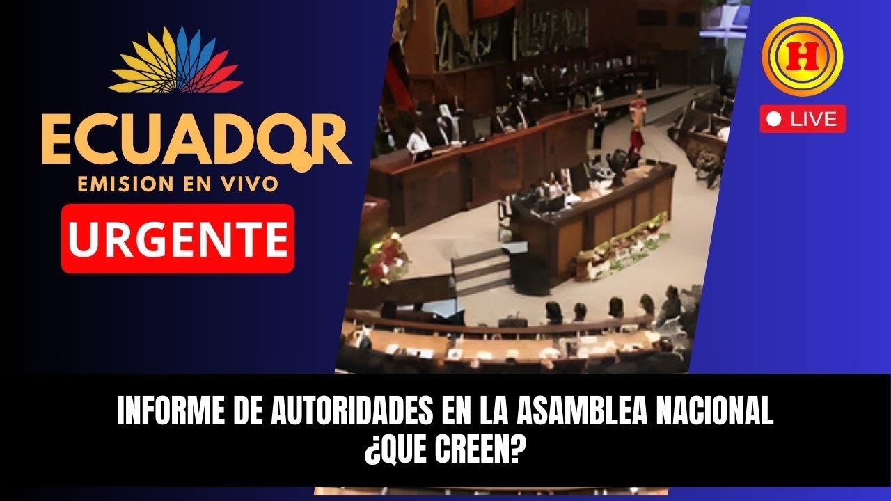 ¿Qué van a informar estas autoridades? -  HOY LA ASAMBLEA EN VIVO