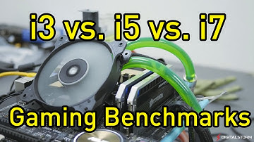 Intel Core i3 vs i5 vs i7 Gaming Benchmarks