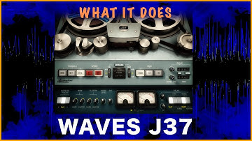 What It Does -  WAVES J37 Tape Saturation Plugin