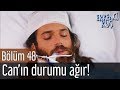 Erkenci Kuş 48. Bölüm - Can'ın Durumu Ağır!