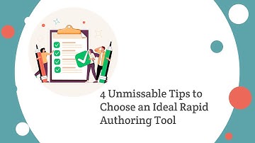 What are the 4 must-know tips while choosing an Authoring Tool?