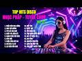 NHẠC PHÁP LỜI VIỆT - TUYỂN CHỌN 02 | 18 Ca Khúc Bất Hủ Cover DISCO Phong Cách Mới | TOP HIT SONGS
