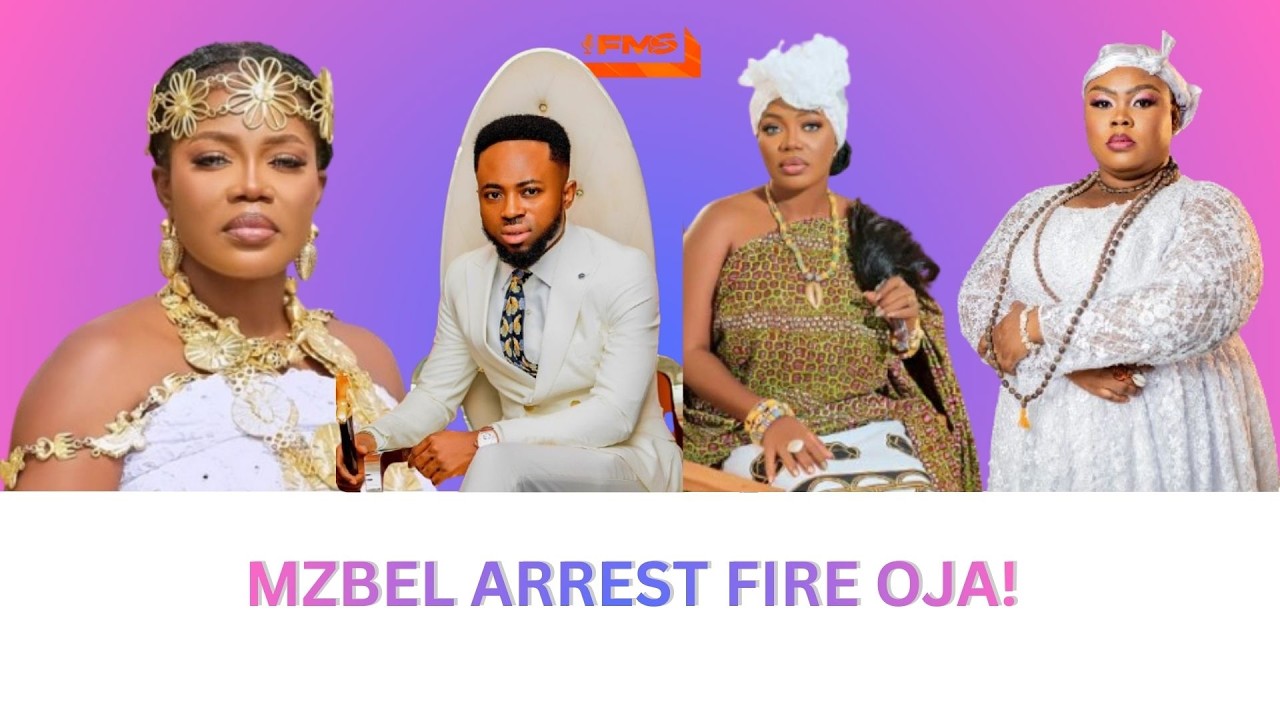 FIRE OJA GOES CRAZY..CURSE MZBEL OVER HIS ARREST, OLLA MAAME FAKING..WATCH FULL STORY