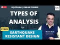 Eqstr004 types of analysis for earthquake resistant design  etabs  online course  bhavin shah