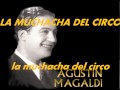 LA MUCHACHA DEL CIRCO.-Agustin Magaldi