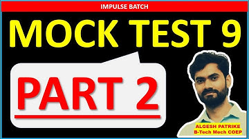 PART 2 l MOCK TEST NO 9 VID SOLUTIONS l MATHEMATICS l IMPULSE BATCH